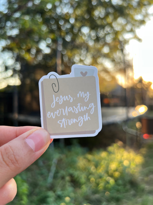 Jesus, my everlasting strength