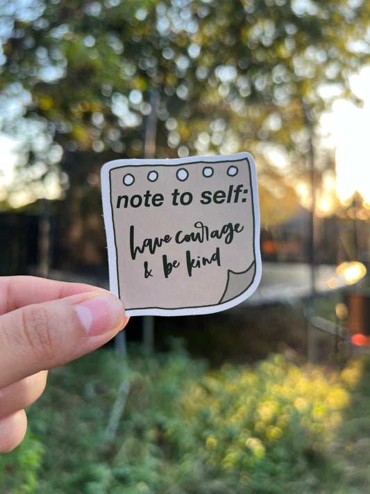 Have courage and be kind