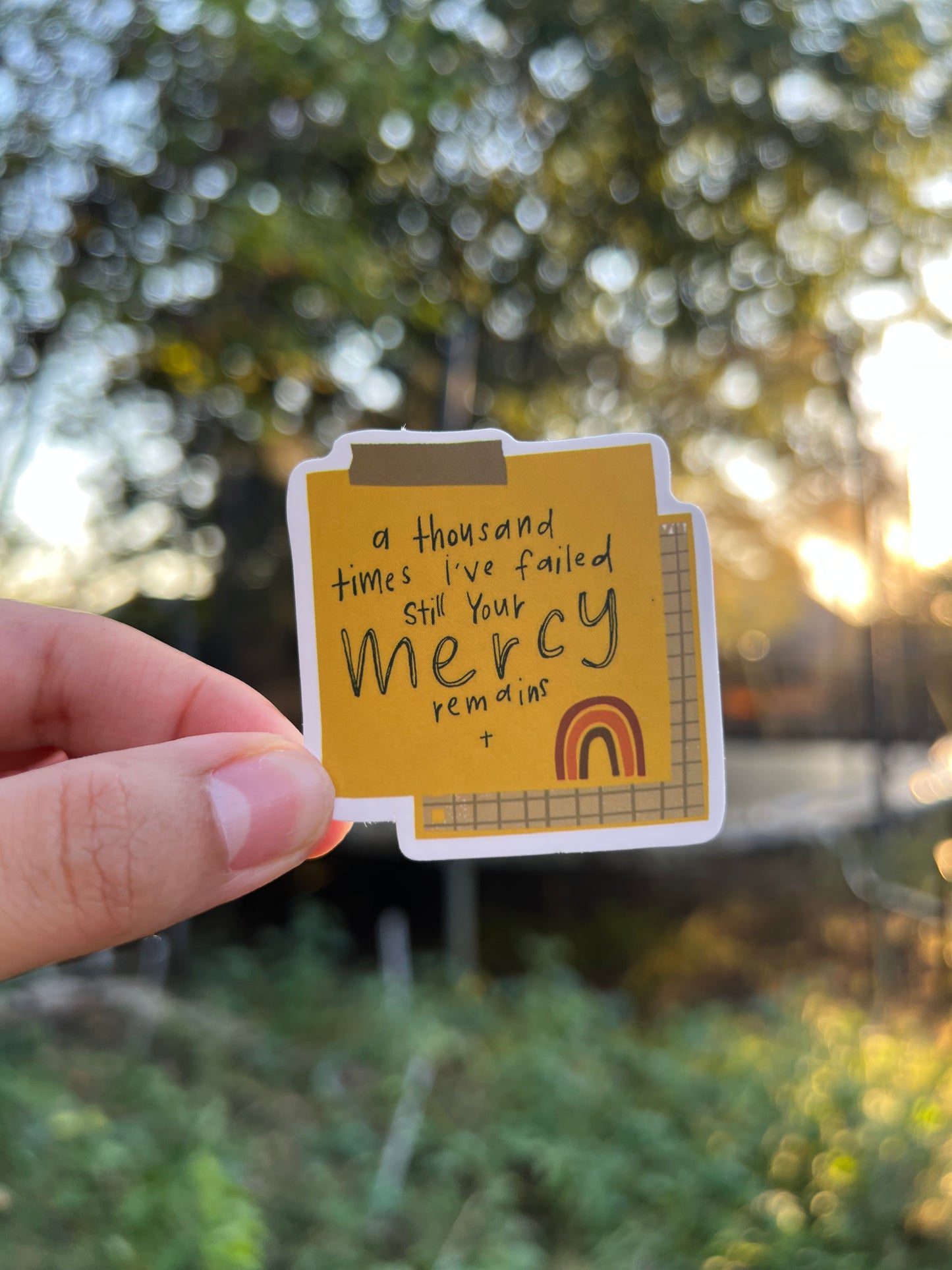 A thousand times I've failed still your mercy remains