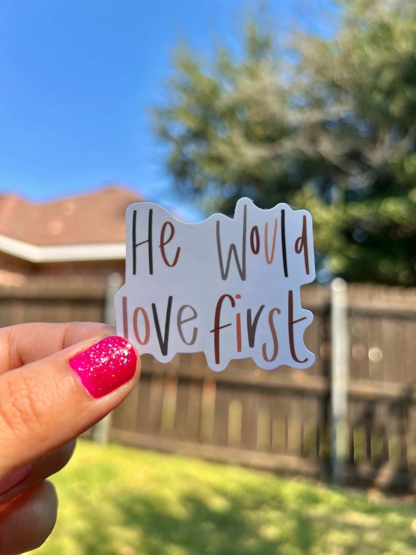 He would love first