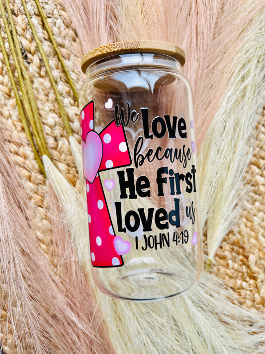 Vaso diseño we love because He first loved us